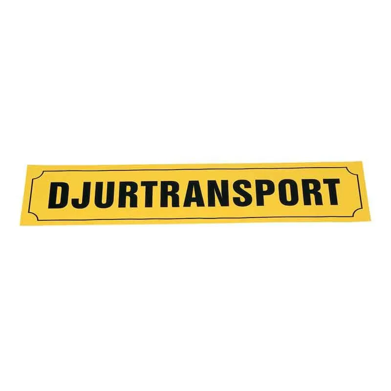 Djurtransportskylt 90 x 20 cm stor Fri frakt